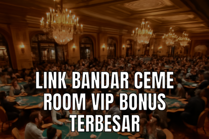 link bandar ceme room vip bonus terbesar