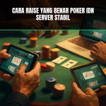 Cara raise poker idn server stabil
